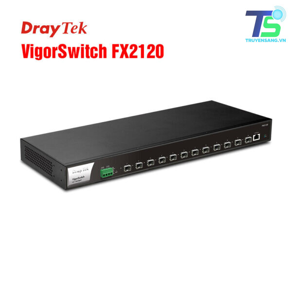 Switch 12 cổng SFP và 10Gigabit Draytek VigorSwitch FX2120 3 Draytek VigorSwitch FX2120