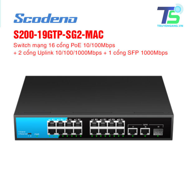 Switch mạng 19 cổng SCODENO S200-19GTP-SG2-MAC 3 SCODENO S200-19GTP-SG2-MAC